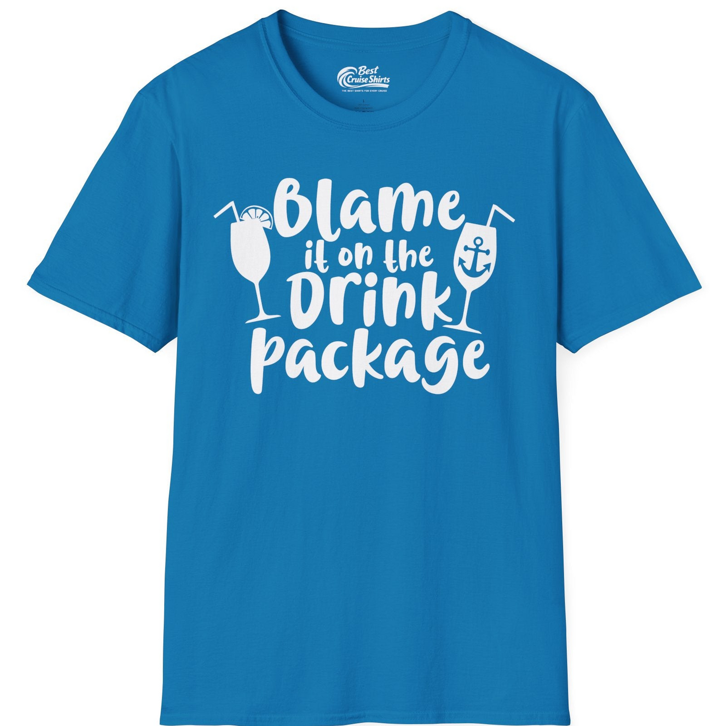 Blame It On The Drink Package Cruise Shirt With Cocktails And Anchor — T-Shirt T-Shirt – Sapphire – Best Cruise Shirts