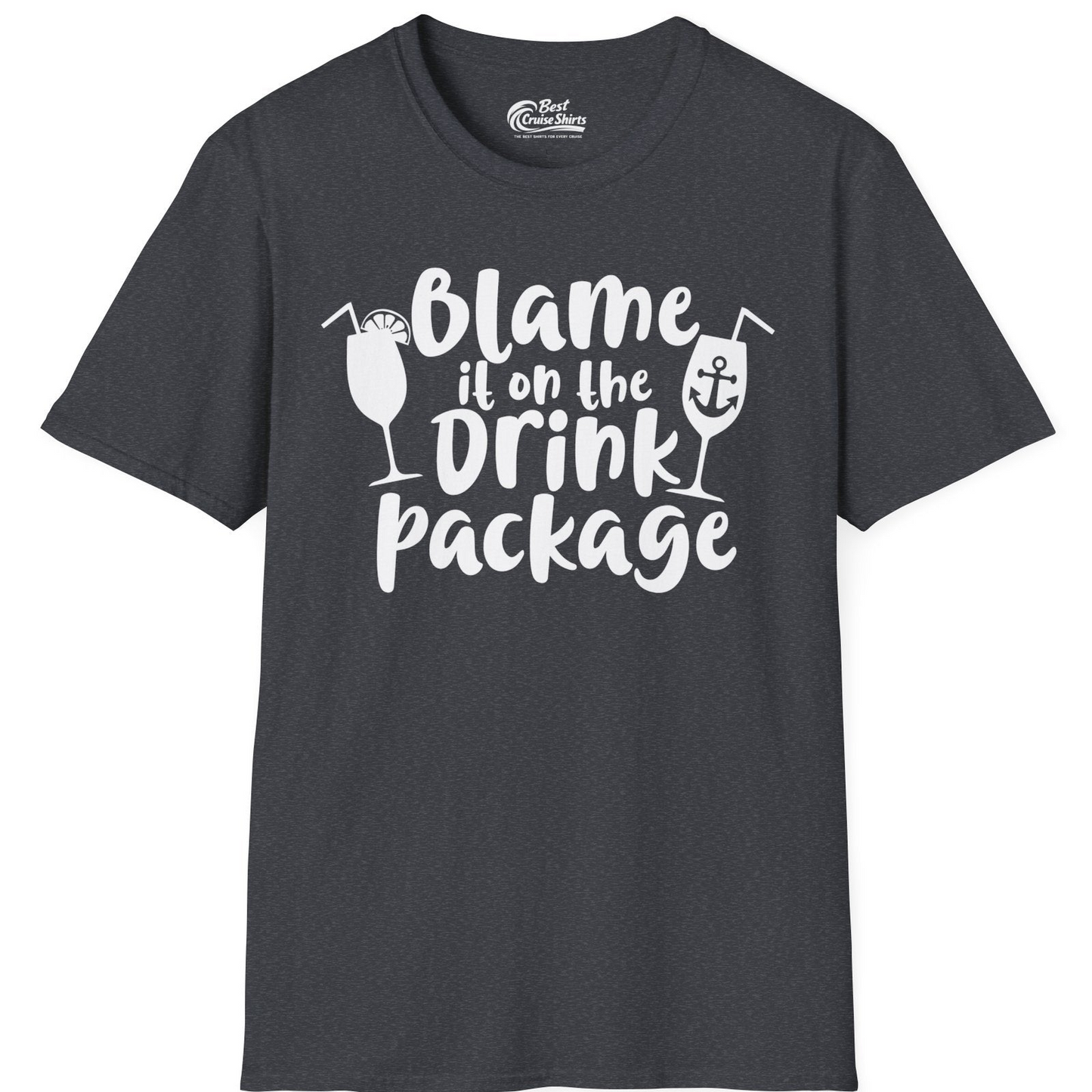 Blame It On The Drink Package Cruise Shirt With Cocktails And Anchor — T-Shirt T-Shirt – Dark Heather Grey – Best Cruise Shirts