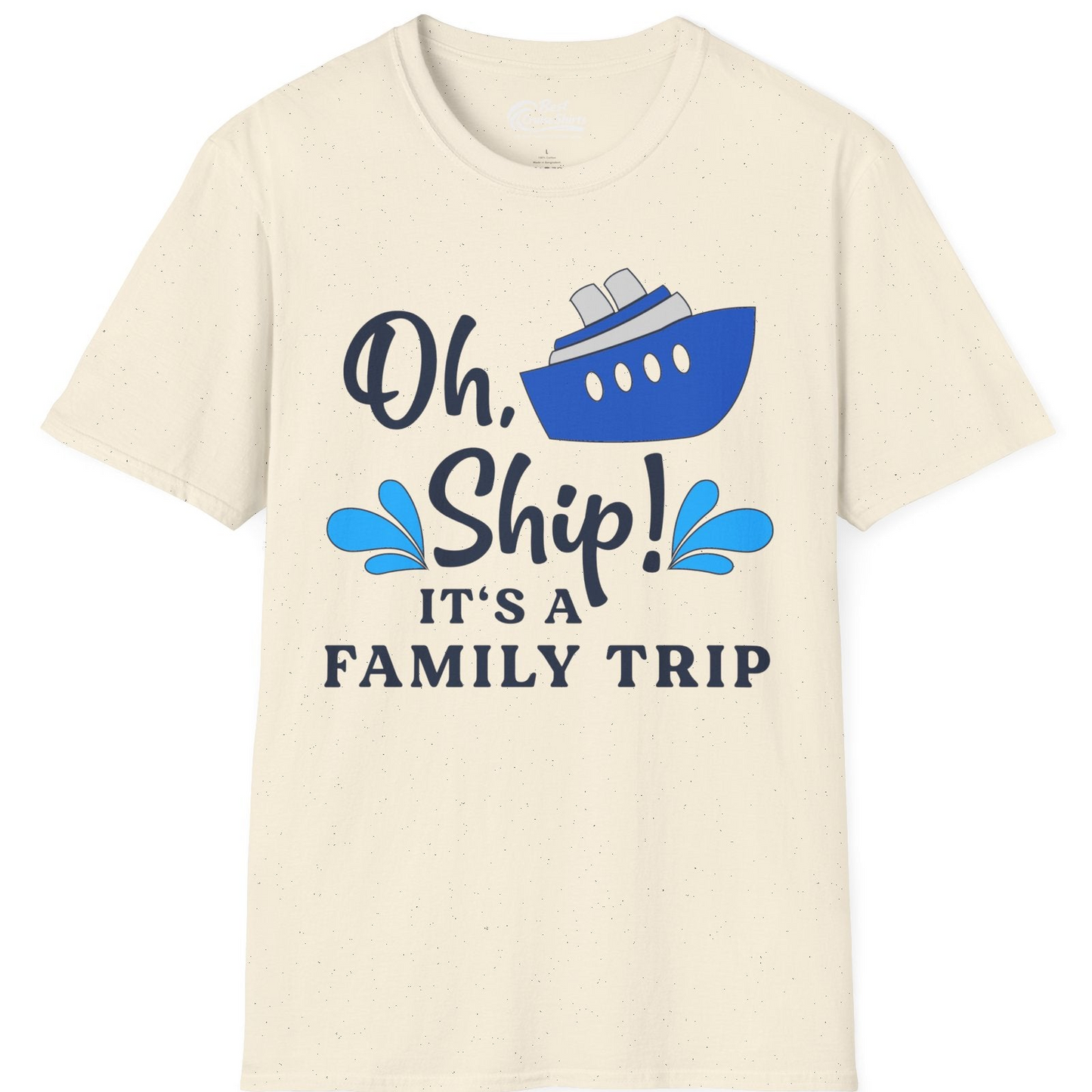 Oh Ship Funny Family Cruise Trip Shirt Nautical Vacation Design — T-Shirt T-Shirt – Natural – Best Cruise Shirts