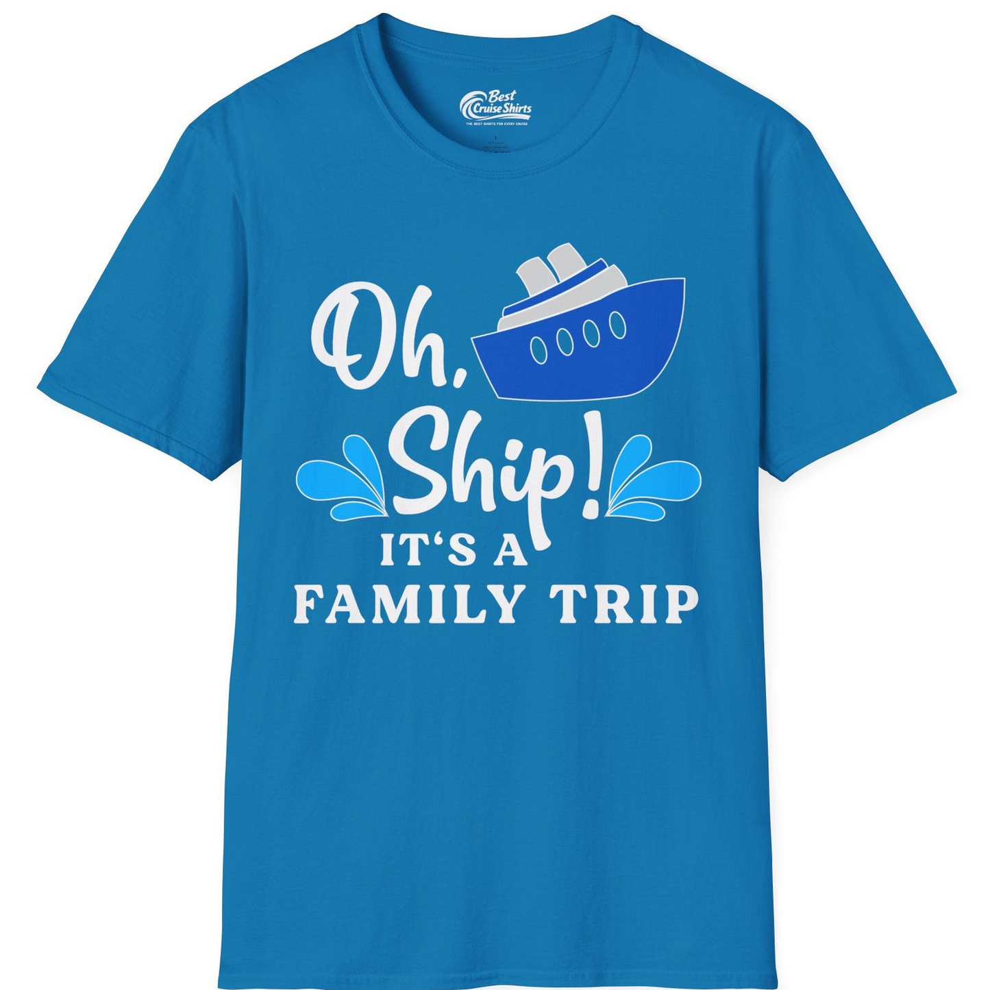 Oh Ship Funny Family Cruise Trip Shirt Nautical Vacation Design — T-Shirt T-Shirt – Sapphire – Best Cruise Shirts