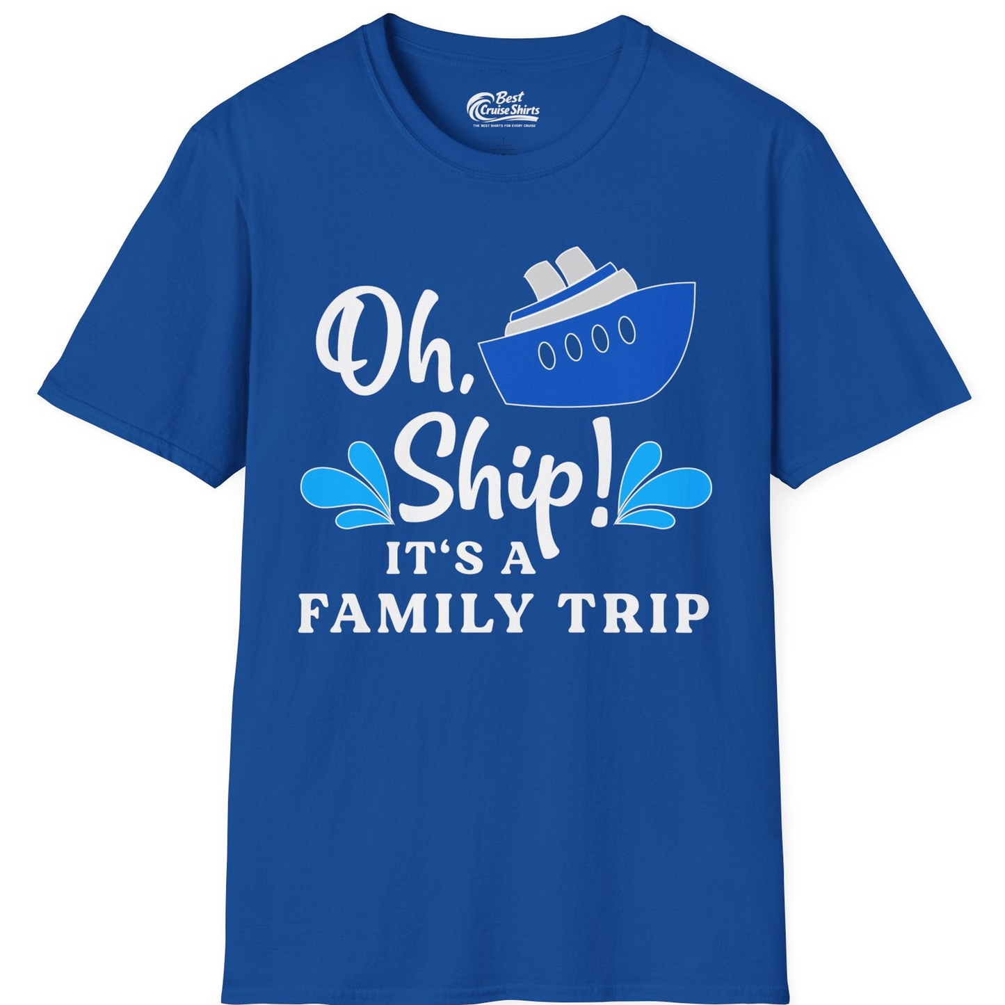 Oh Ship Funny Family Cruise Trip Shirt Nautical Vacation Design — T-Shirt T-Shirt – Royal – Best Cruise Shirts