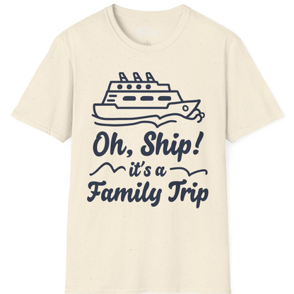 Oh Ship Its a Family Trip Cruise Vacation Matching Shirt — T-Shirt T-Shirt – Natural – Best Cruise Shirts