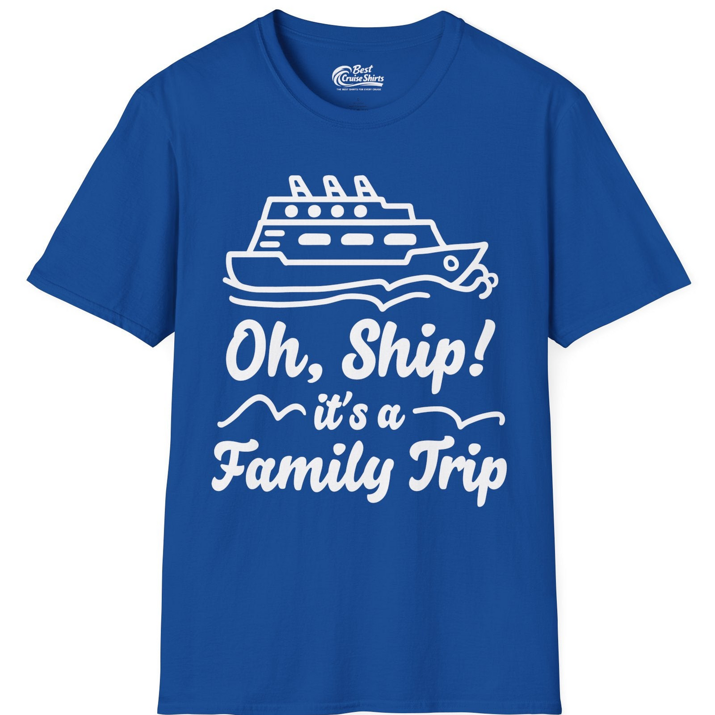 Oh Ship Its a Family Trip Cruise Vacation Matching Shirt — T-Shirt T-Shirt – Royal – Best Cruise Shirts