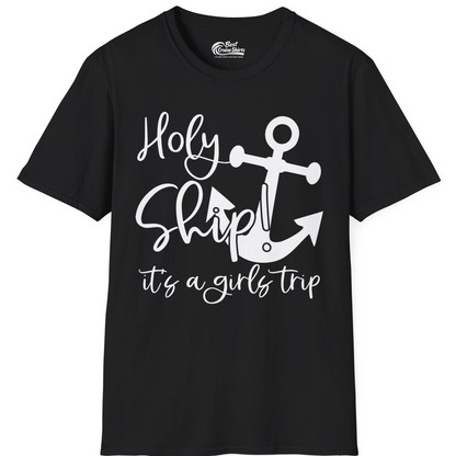 Holy Ship Anchor Girls Trip Cruise Shirt T-Shirt – Black – Best Cruise Shirts