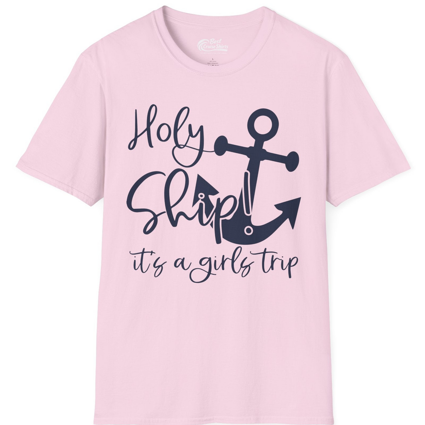 Holy Ship Anchor Girls Trip Cruise Shirt T-Shirt – Light Pink – Best Cruise Shirts