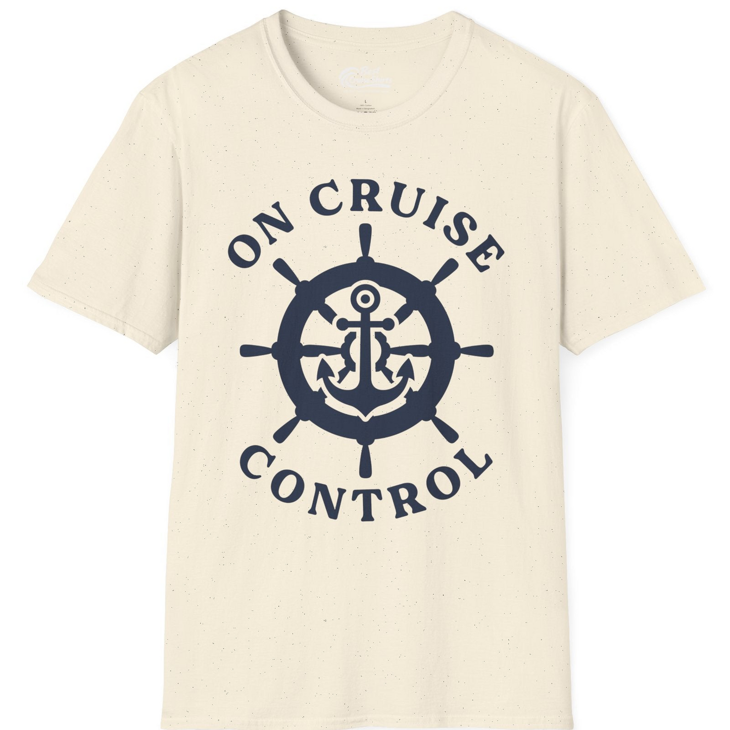 On Cruise Control Nautical Anchor Helm Wheel Cruise Shirt — T-Shirt T-Shirt – Natural – Best Cruise Shirts