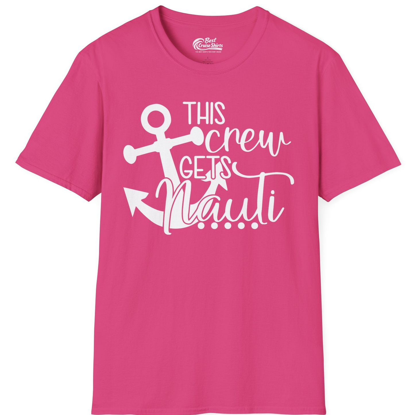 This Crew Gets Nauti Nautical Humor Cruise Group Anchor Shirt — T-Shirt T-Shirt – Heliconia – Best Cruise Shirts