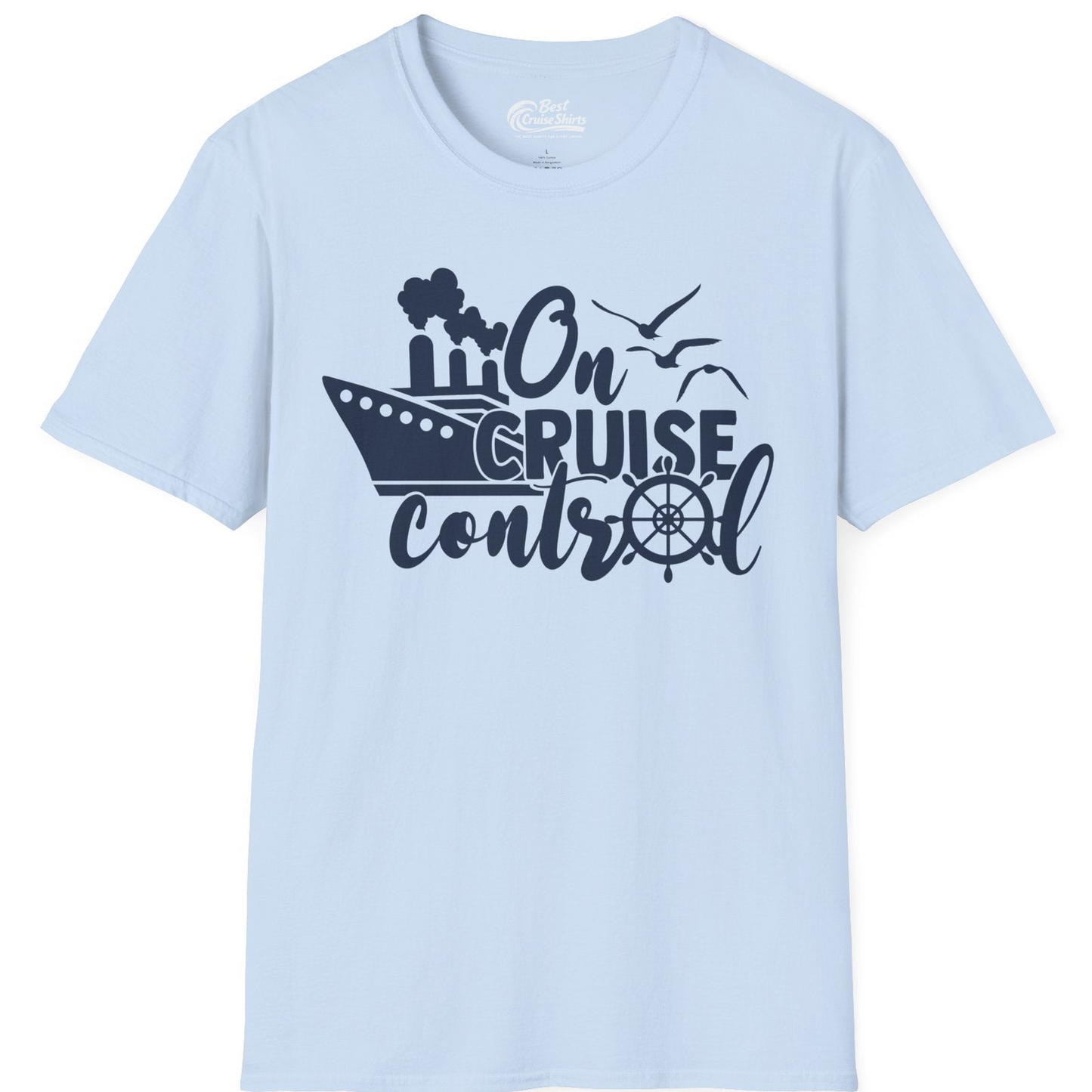 On Cruise Control Shirt T-Shirt – Light Blue – Best Cruise Shirts