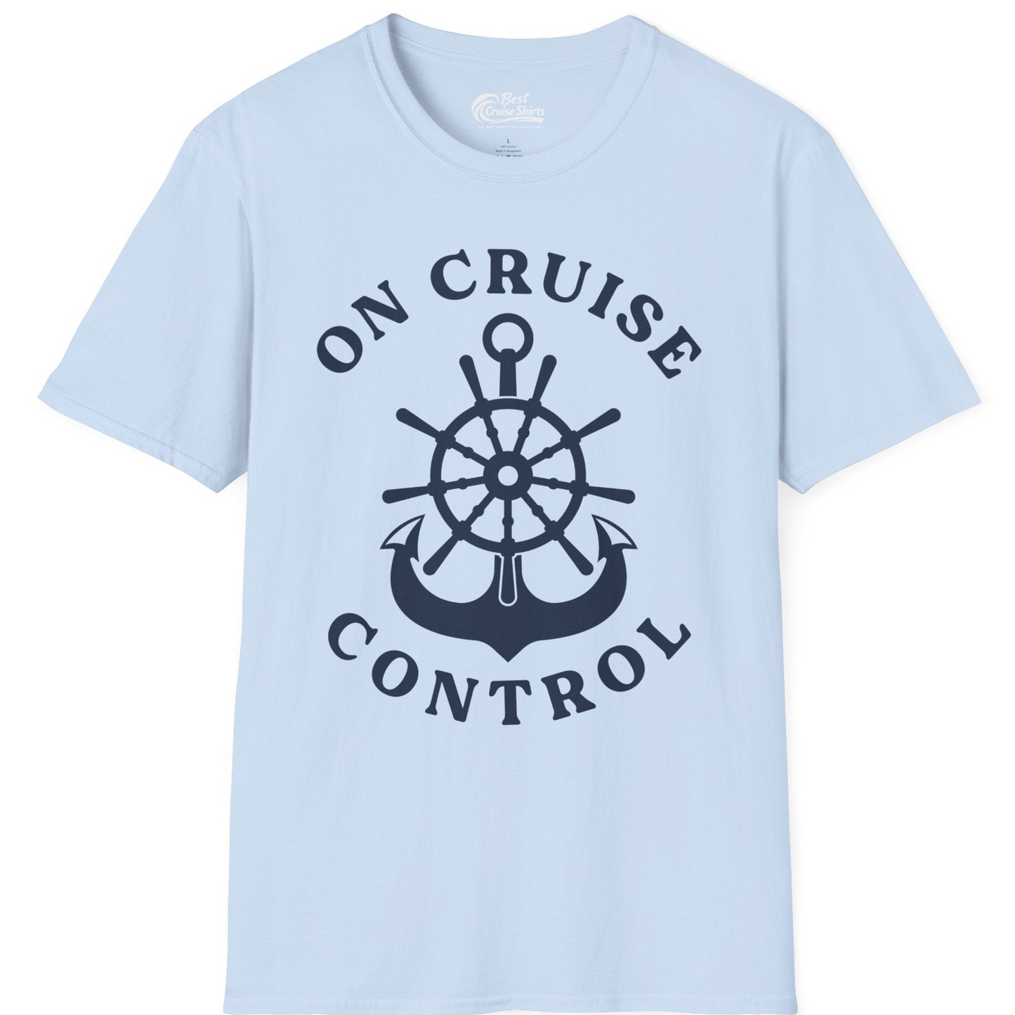 On Cruise Control Nautical Captain Wheel Funny Cruise Shirt — T-Shirt T-Shirt – Light Blue – Best Cruise Shirts