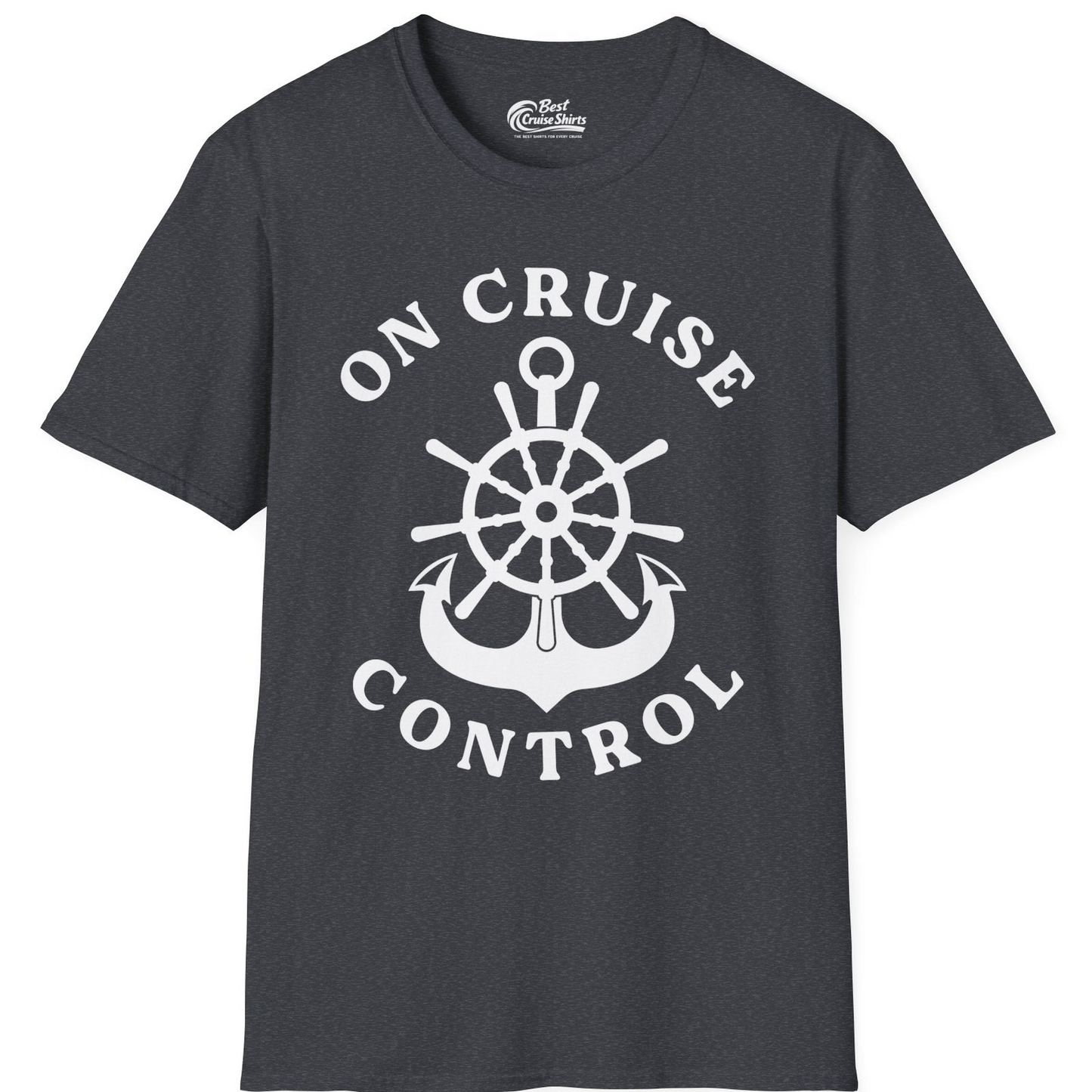 On Cruise Control Nautical Captain Wheel Funny Cruise Shirt — T-Shirt T-Shirt – Dark Heather Grey – Best Cruise Shirts