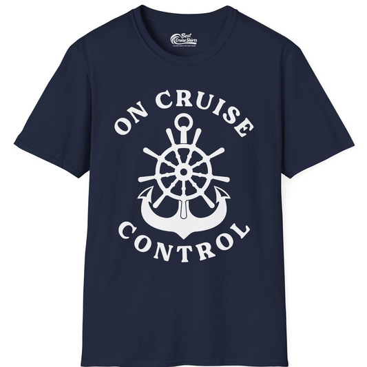 On Cruise Control Nautical Captain Wheel Funny Cruise Shirt — T-Shirt T-Shirt – Navy – Best Cruise Shirts