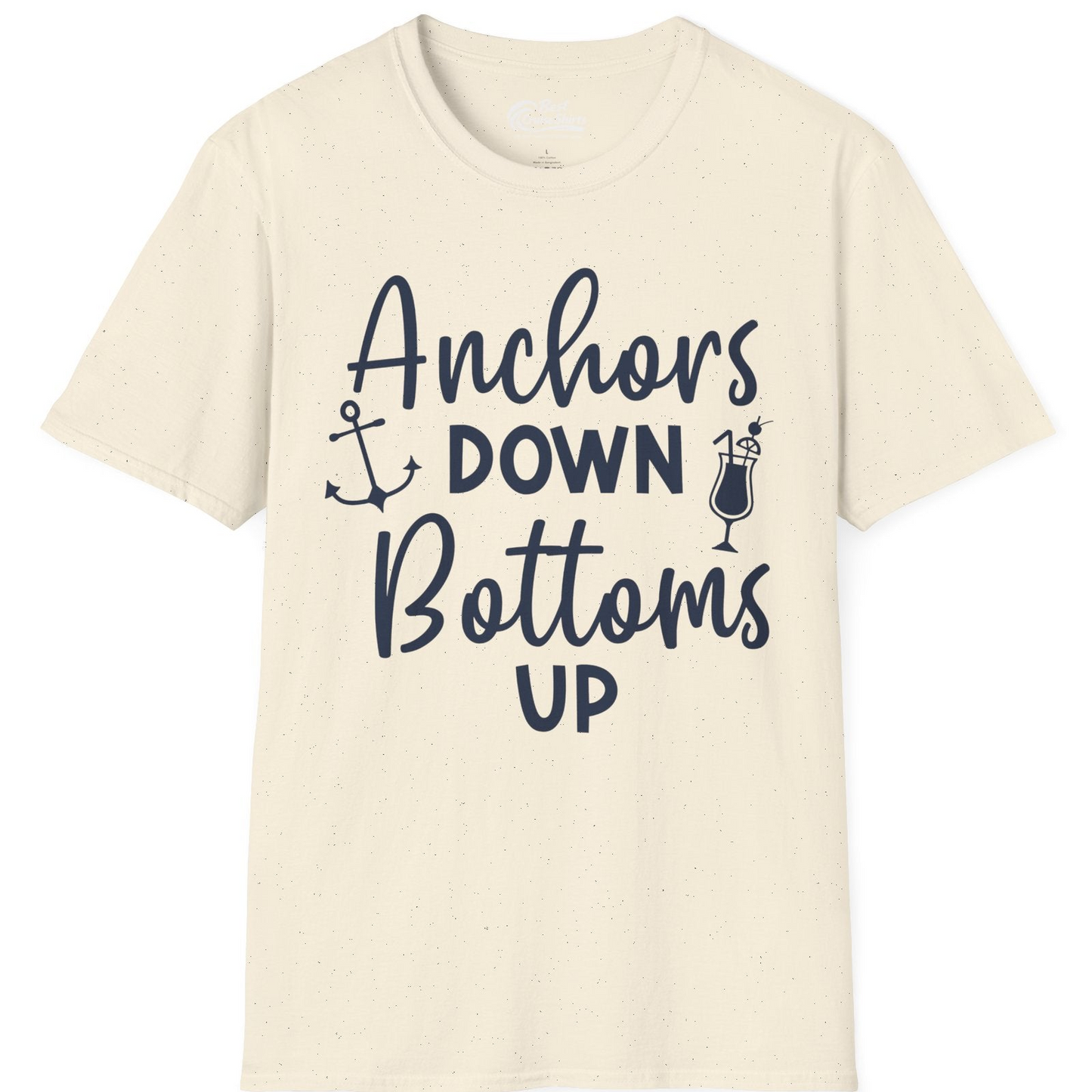 Anchors Down Bottoms Up Nautical Drinking Cruise Party Shirt — T-Shirt T-Shirt – Natural – Best Cruise Shirts