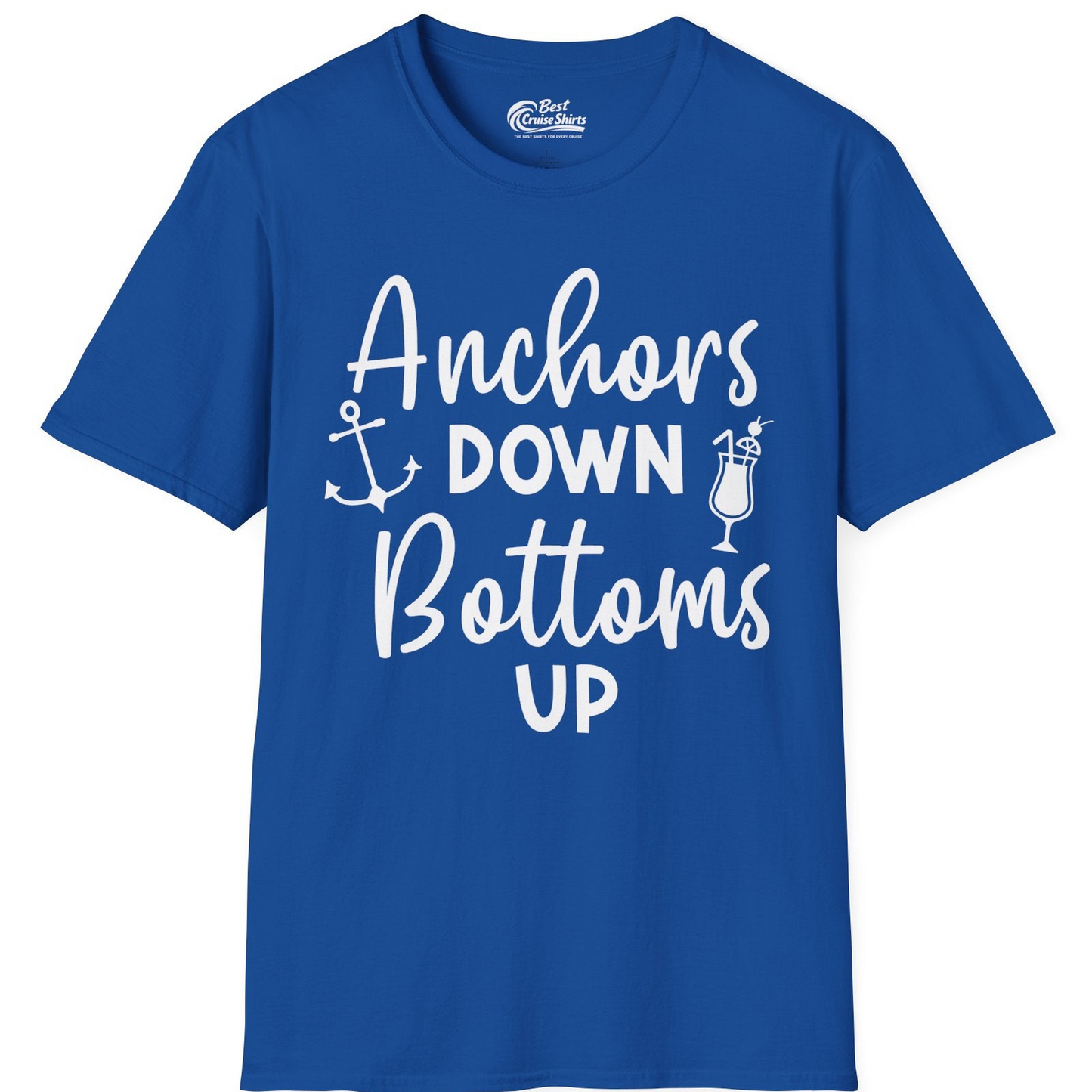 Anchors Down Bottoms Up Nautical Drinking Cruise Party Shirt — T-Shirt T-Shirt – Royal – Best Cruise Shirts