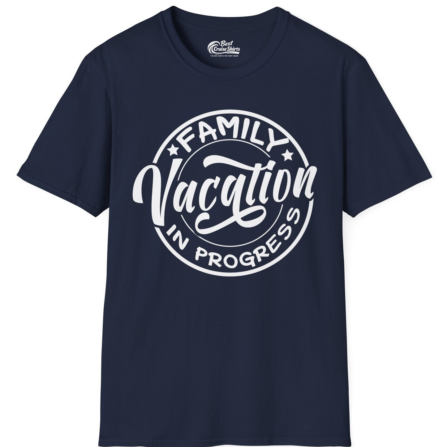 Family Vacation In Progress Bold Circular Stamp Travel Shirt — T-Shirt T-Shirt – Navy – Best Cruise Shirts