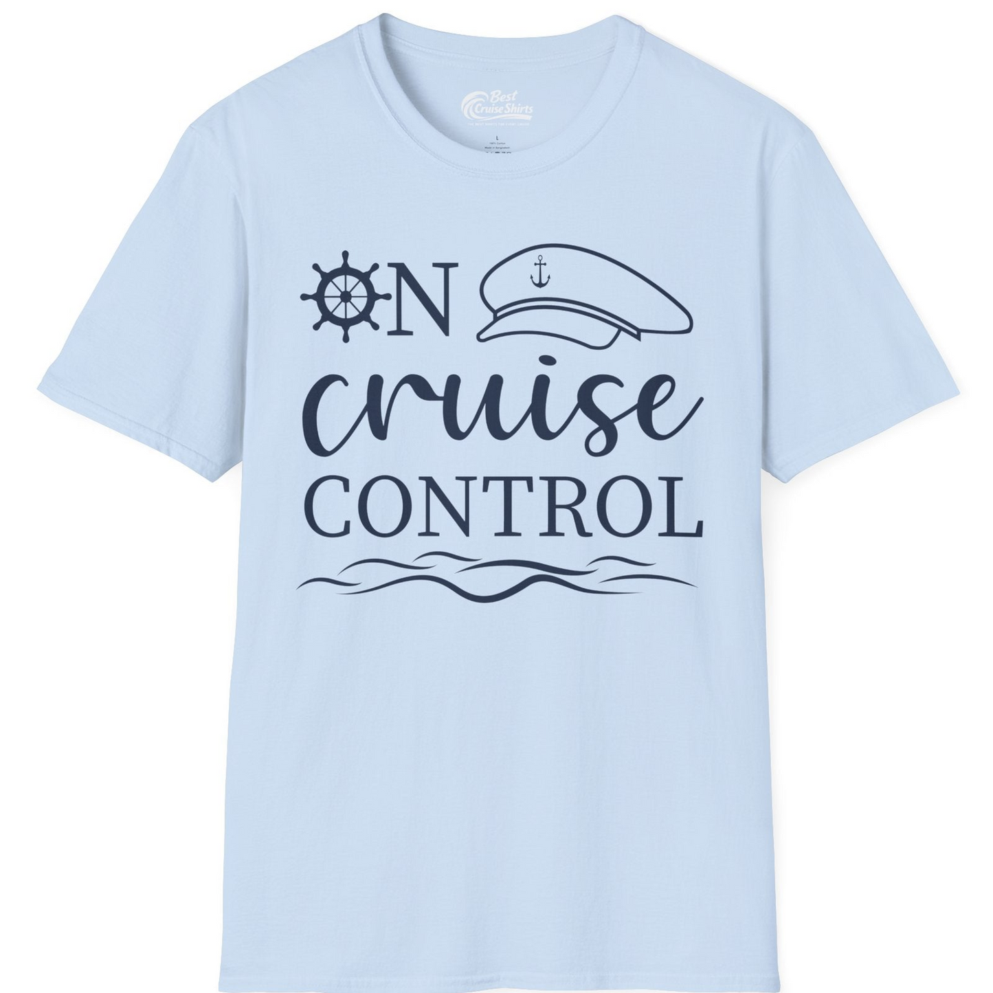 On Cruise Control Shirt T-Shirt – Light Blue – Best Cruise Shirts