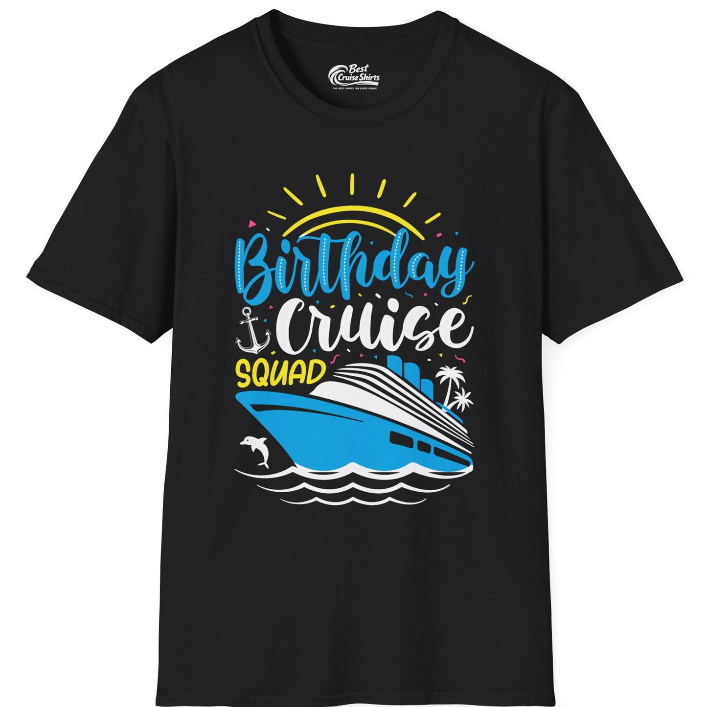 Birthday Cruise Squad Nautical Party Shirt for Group Celebrations — T-Shirt T-Shirt – Black – Best Cruise Shirts