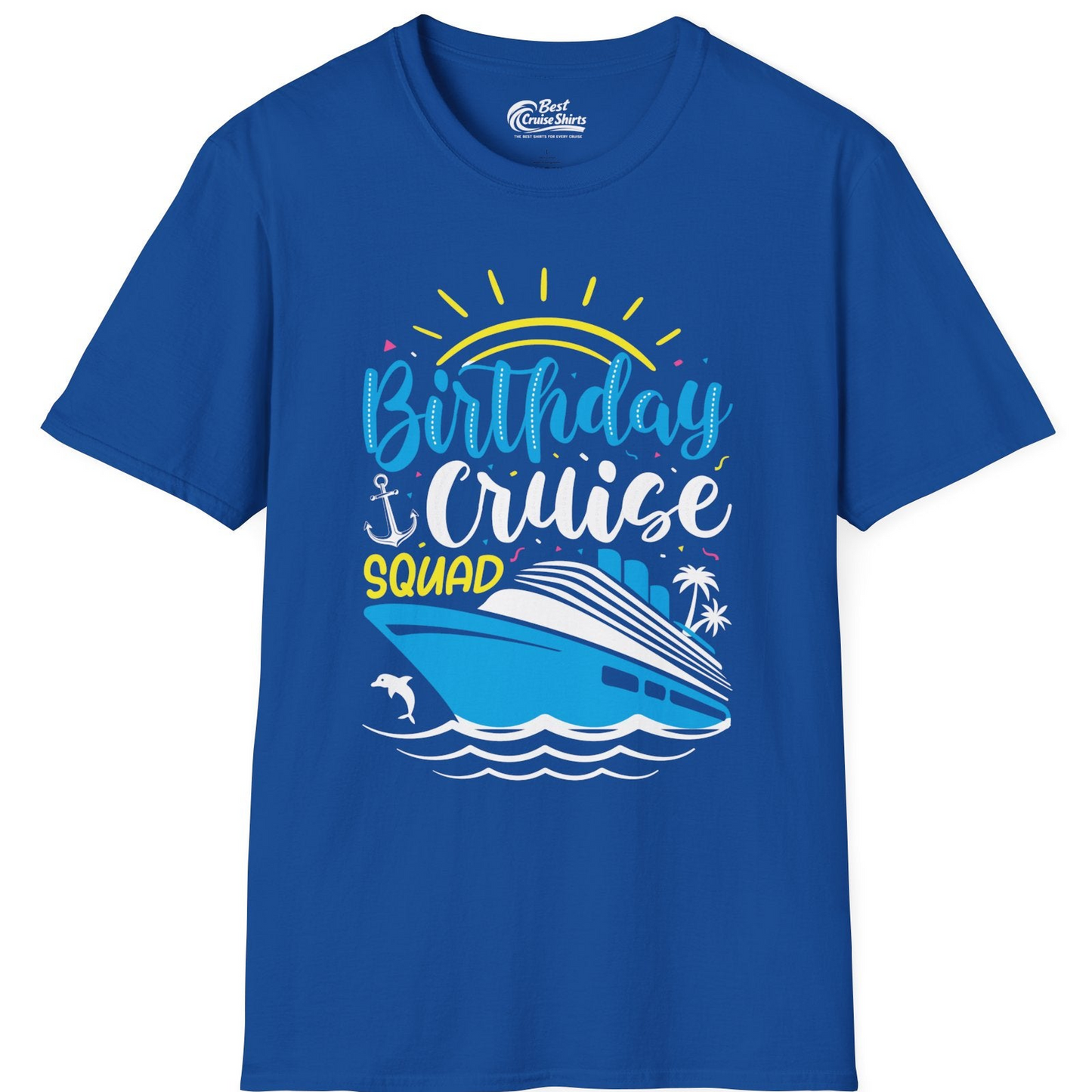 Birthday Cruise Squad Nautical Party Shirt for Group Celebrations — T-Shirt T-Shirt – Royal – Best Cruise Shirts