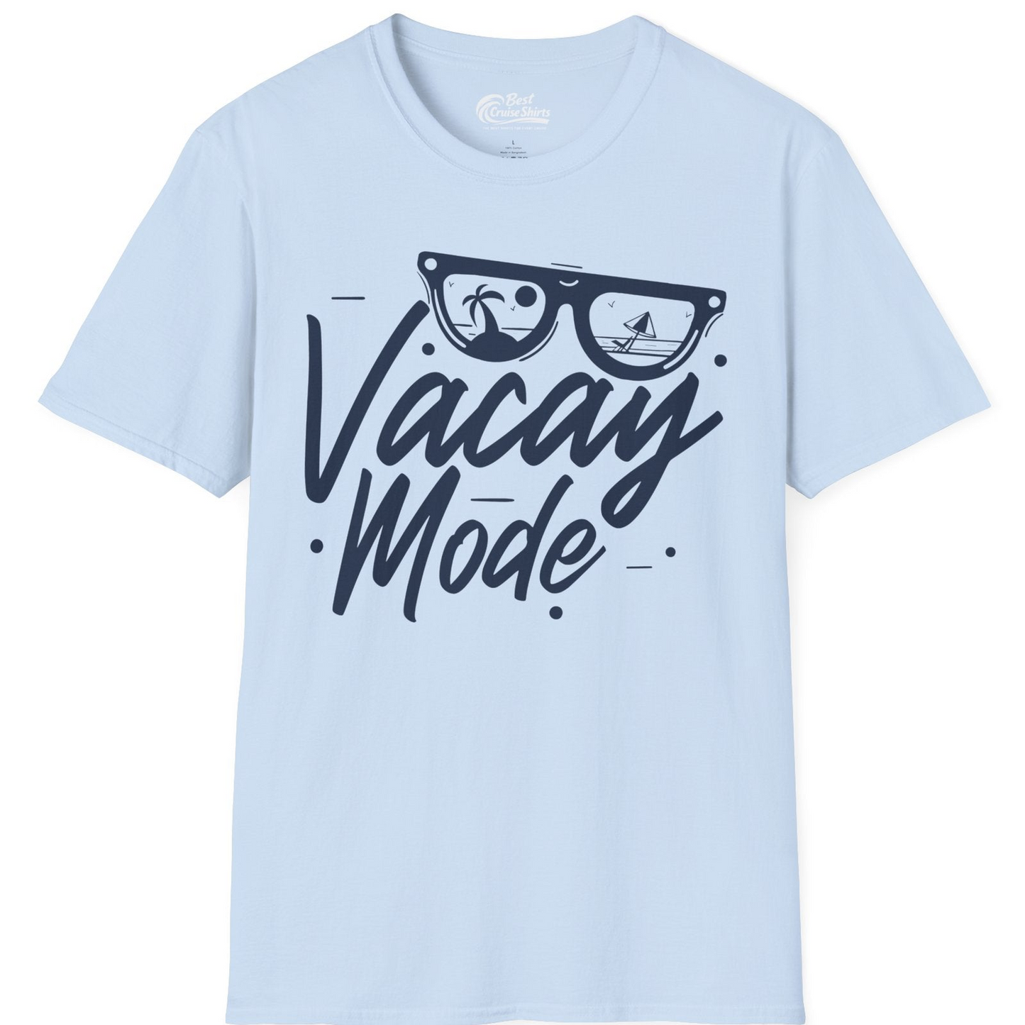 Vacay Mode Shirt T-Shirt – Light Blue – Best Cruise Shirts