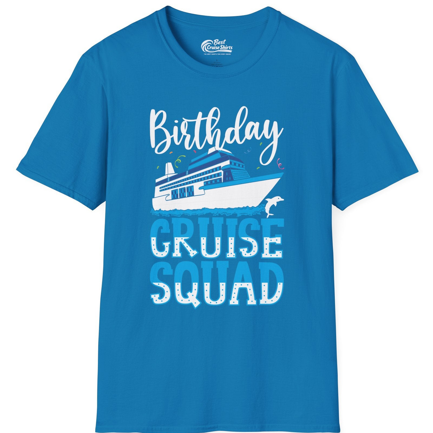 Birthday Cruise Squad Shirt T-Shirt – Sapphire – Best Cruise Shirts
