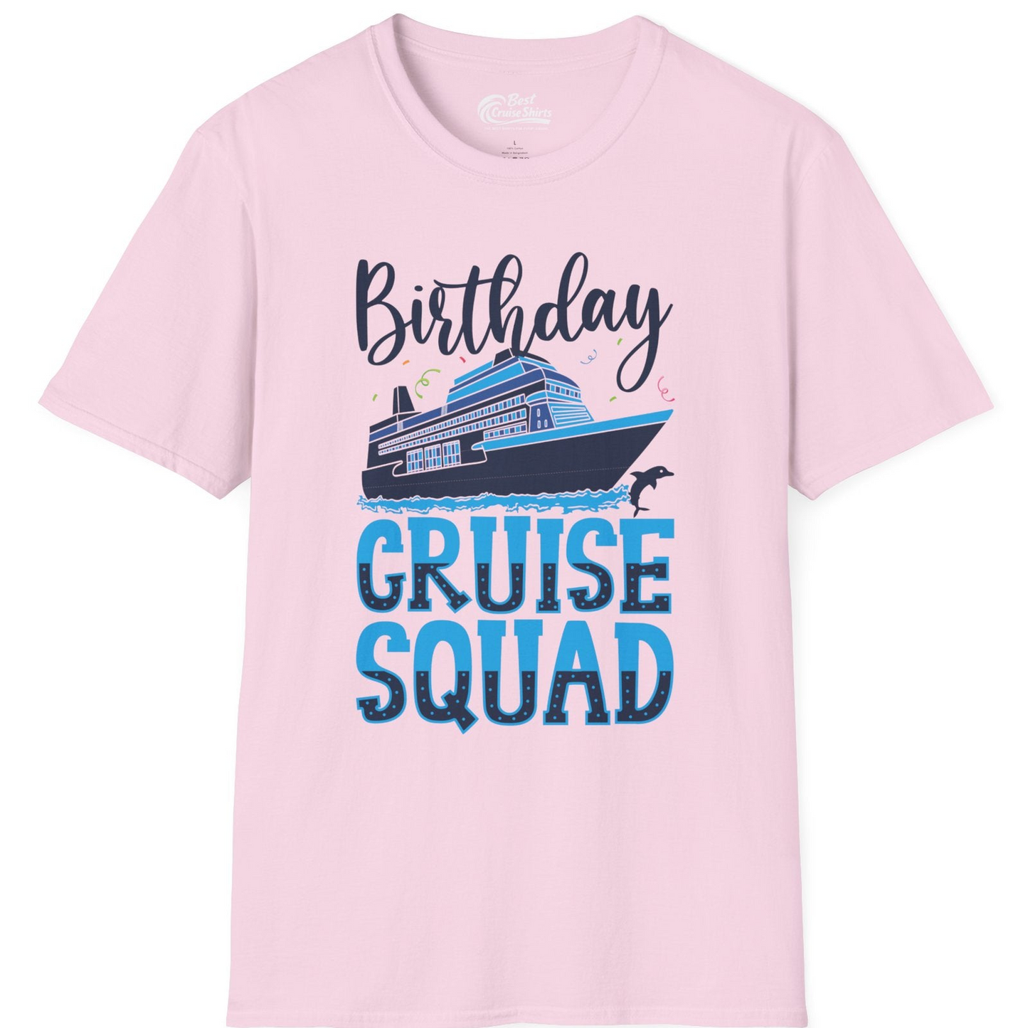 Birthday Cruise Squad Shirt T-Shirt – Light Pink – Best Cruise Shirts