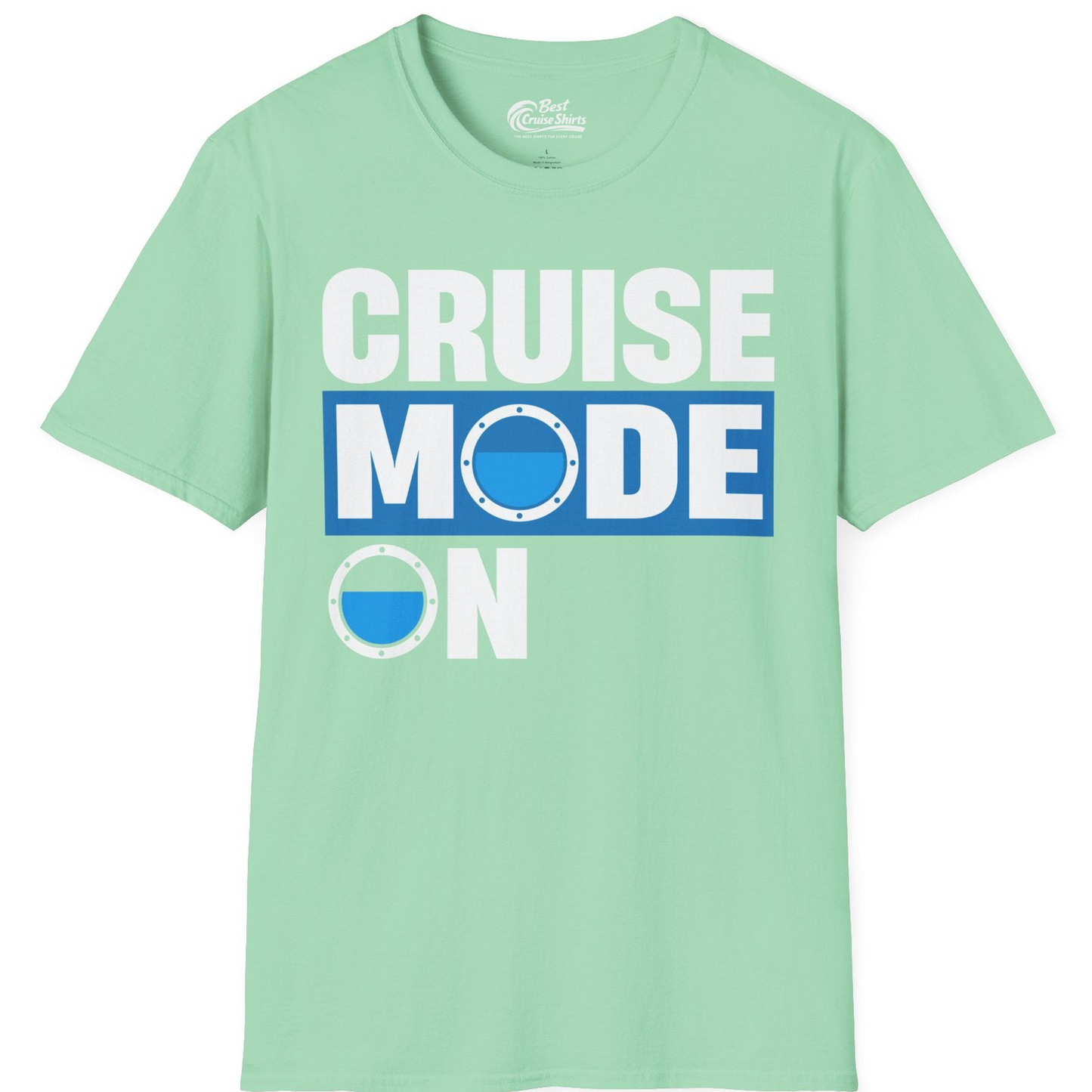 Cruise Mode On Shirt T-Shirt – Mint Green – Best Cruise Shirts