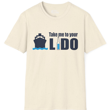 Take Me to Your Lido Shirt T-Shirt – Natural – Best Cruise Shirts