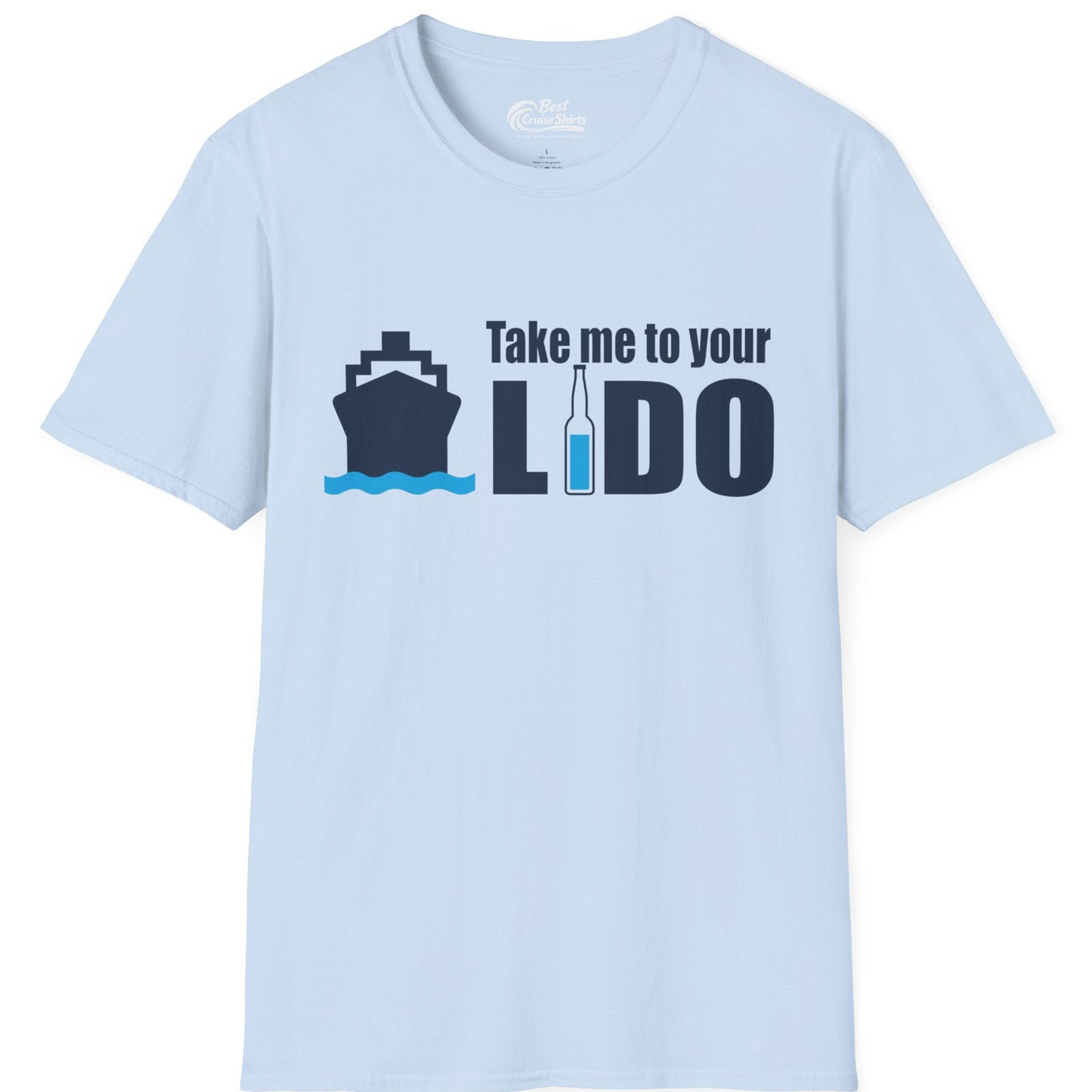 Take Me to Your Lido Shirt T-Shirt – Light Blue – Best Cruise Shirts