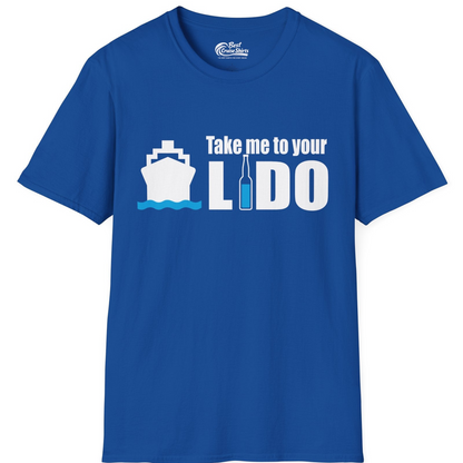 Take Me to Your Lido Shirt T-Shirt – Royal – Best Cruise Shirts