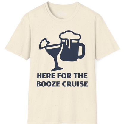 Here For The Booze Cruise Funny Drinking Team Party Shirt — T-Shirt T-Shirt – Natural – Best Cruise Shirts