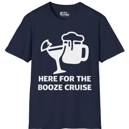 Here For The Booze Cruise Funny Drinking Team Party Shirt — T-Shirt T-Shirt – Navy – Best Cruise Shirts