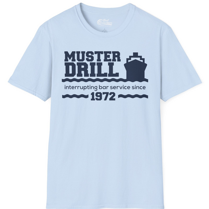 Funny Muster Drill Cruise Shirt T-Shirt – Light Blue – Best Cruise Shirts