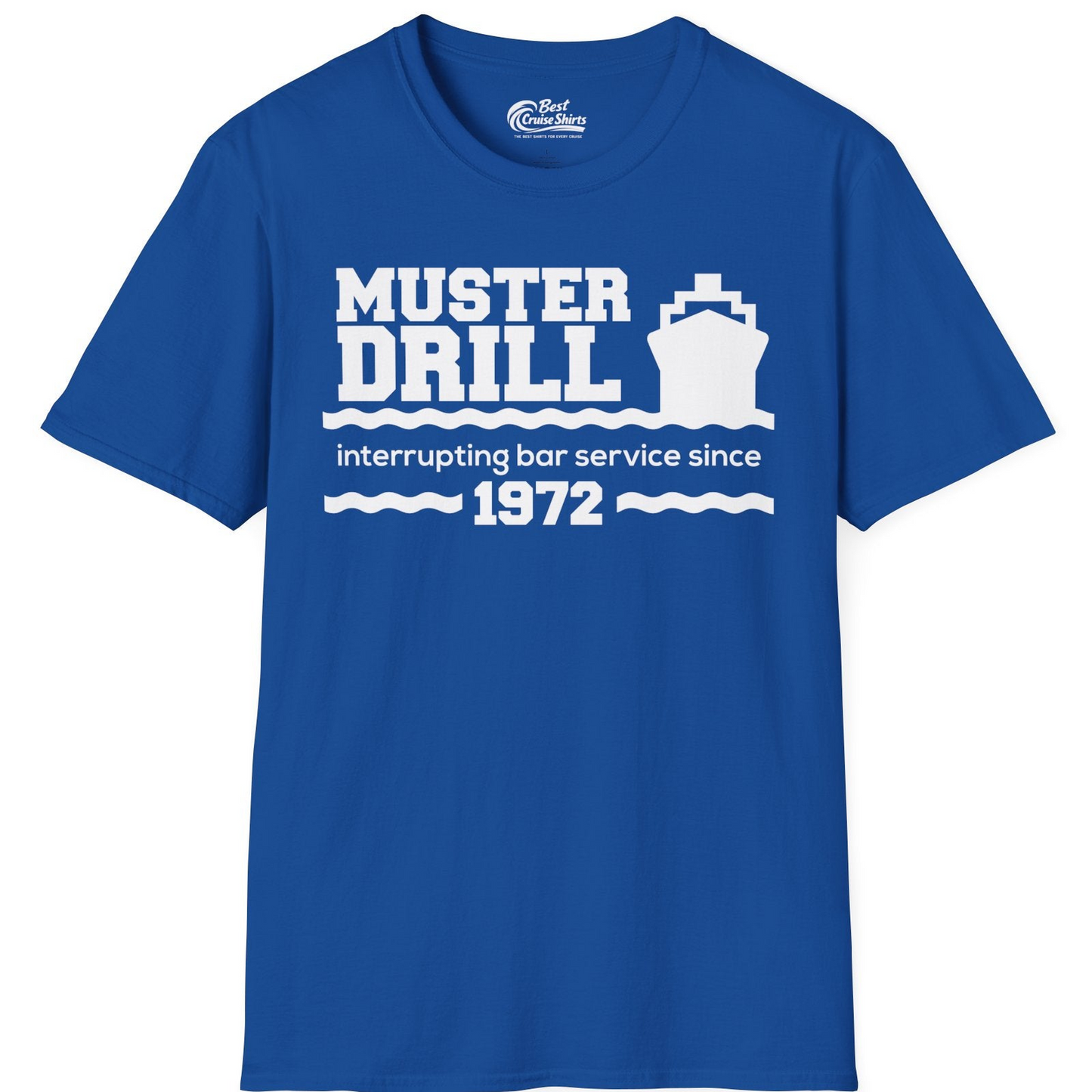 Funny Muster Drill Cruise Shirt T-Shirt – Royal – Best Cruise Shirts
