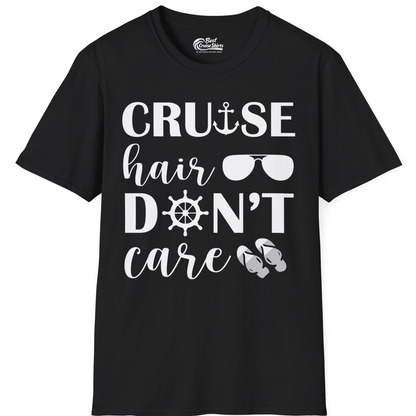 Cruise Hair Don't Care Shirt T-Shirt – Black – Best Cruise Shirts