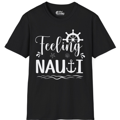 Feeling Nauti Shirt T-Shirt – Black – Best Cruise Shirts