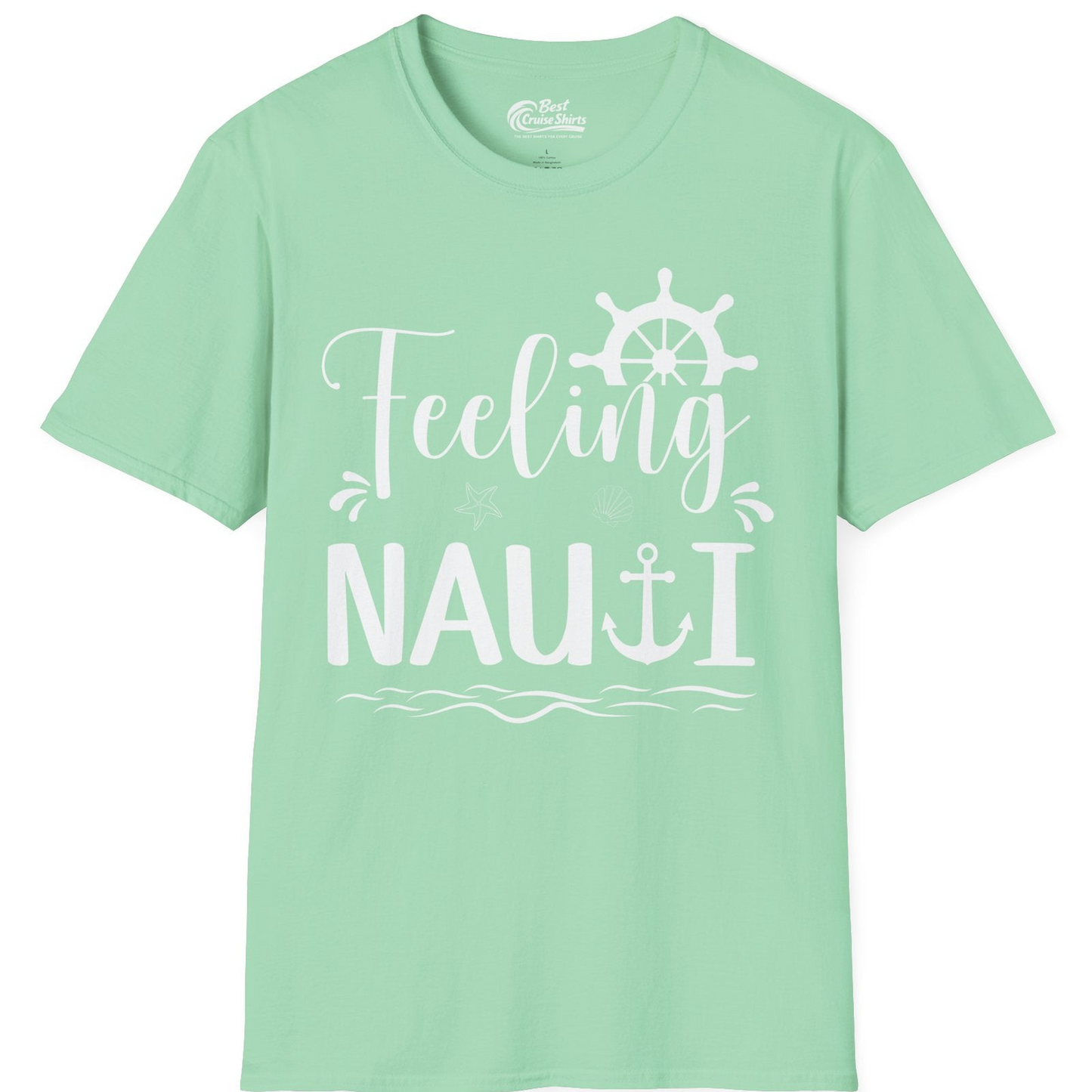 Feeling Nauti Shirt T-Shirt – Mint Green – Best Cruise Shirts