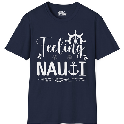 Feeling Nauti Shirt T-Shirt – Navy – Best Cruise Shirts