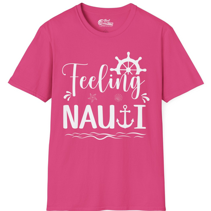 Feeling Nauti Shirt T-Shirt – Heliconia – Best Cruise Shirts