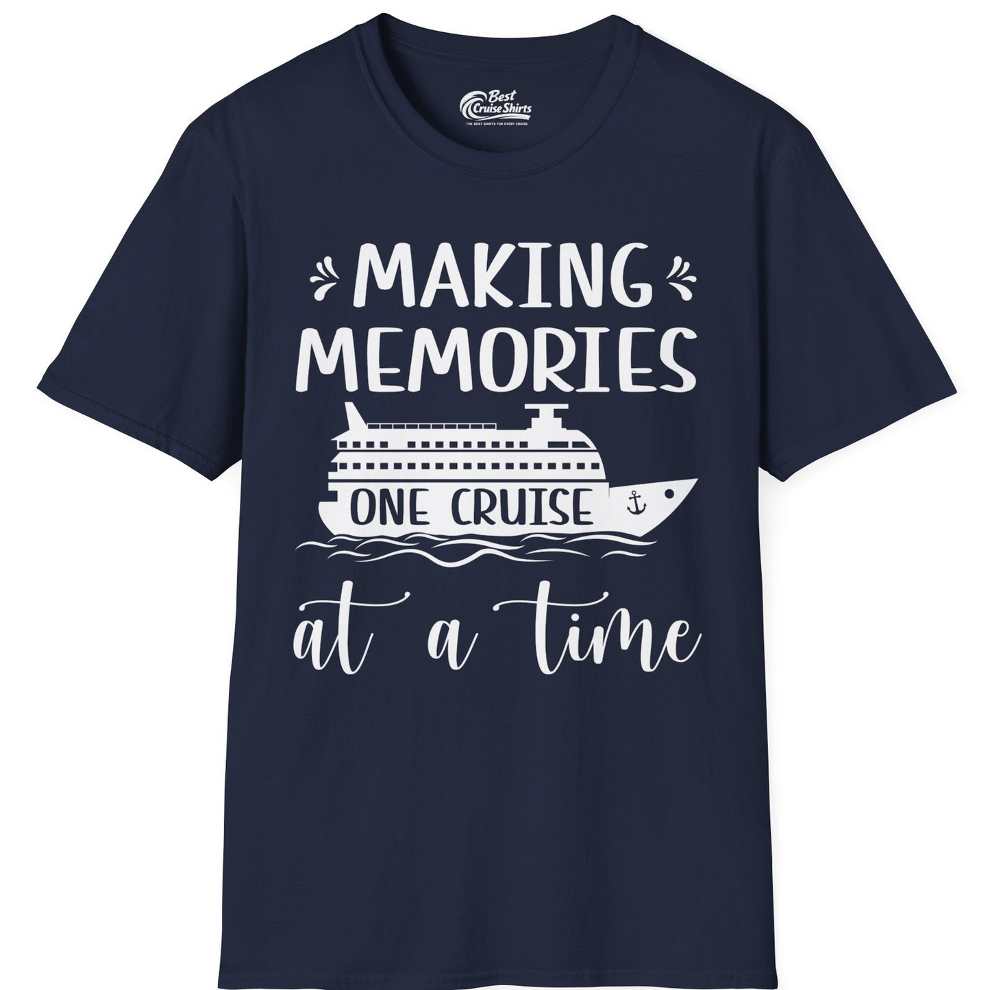 Making Memories One Cruise at a Time Nautical Family Cruise Shirt — T-Shirt T-Shirt – Navy – Best Cruise Shirts
