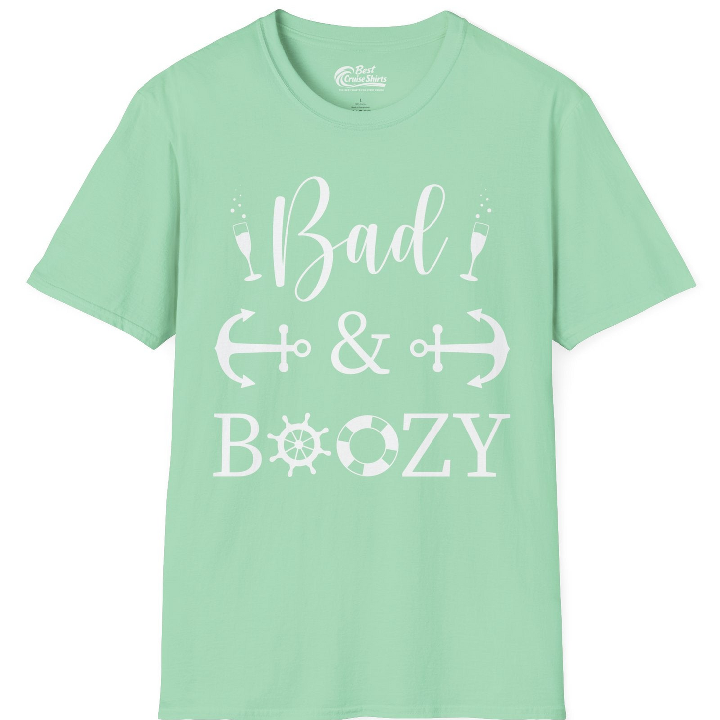 Bad and Boozy Nautical Cruise Shirt with Anchors and Ship Wheel — T-Shirt T-Shirt – Mint Green – Best Cruise Shirts