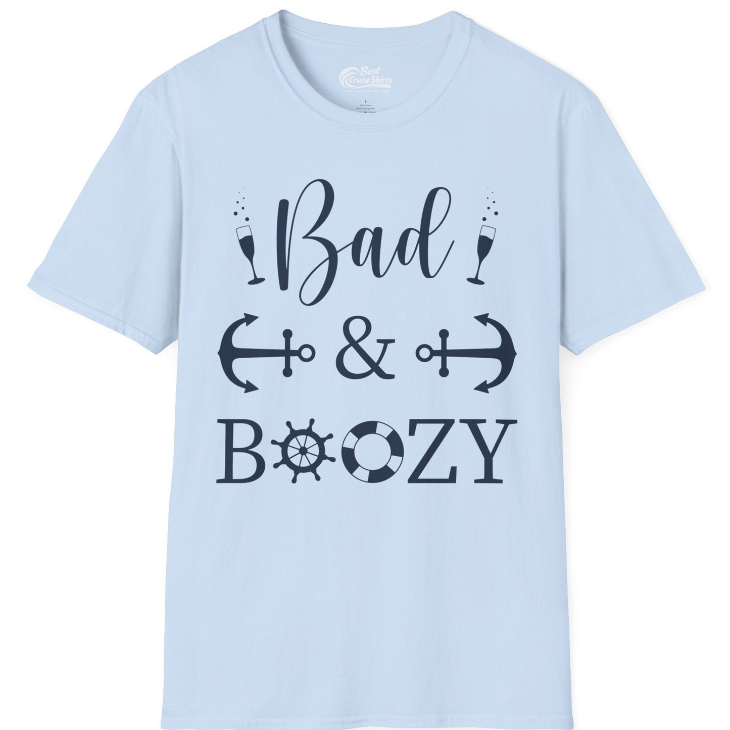 Bad and Boozy Nautical Cruise Shirt with Anchors and Ship Wheel — T-Shirt T-Shirt – Light Blue – Best Cruise Shirts