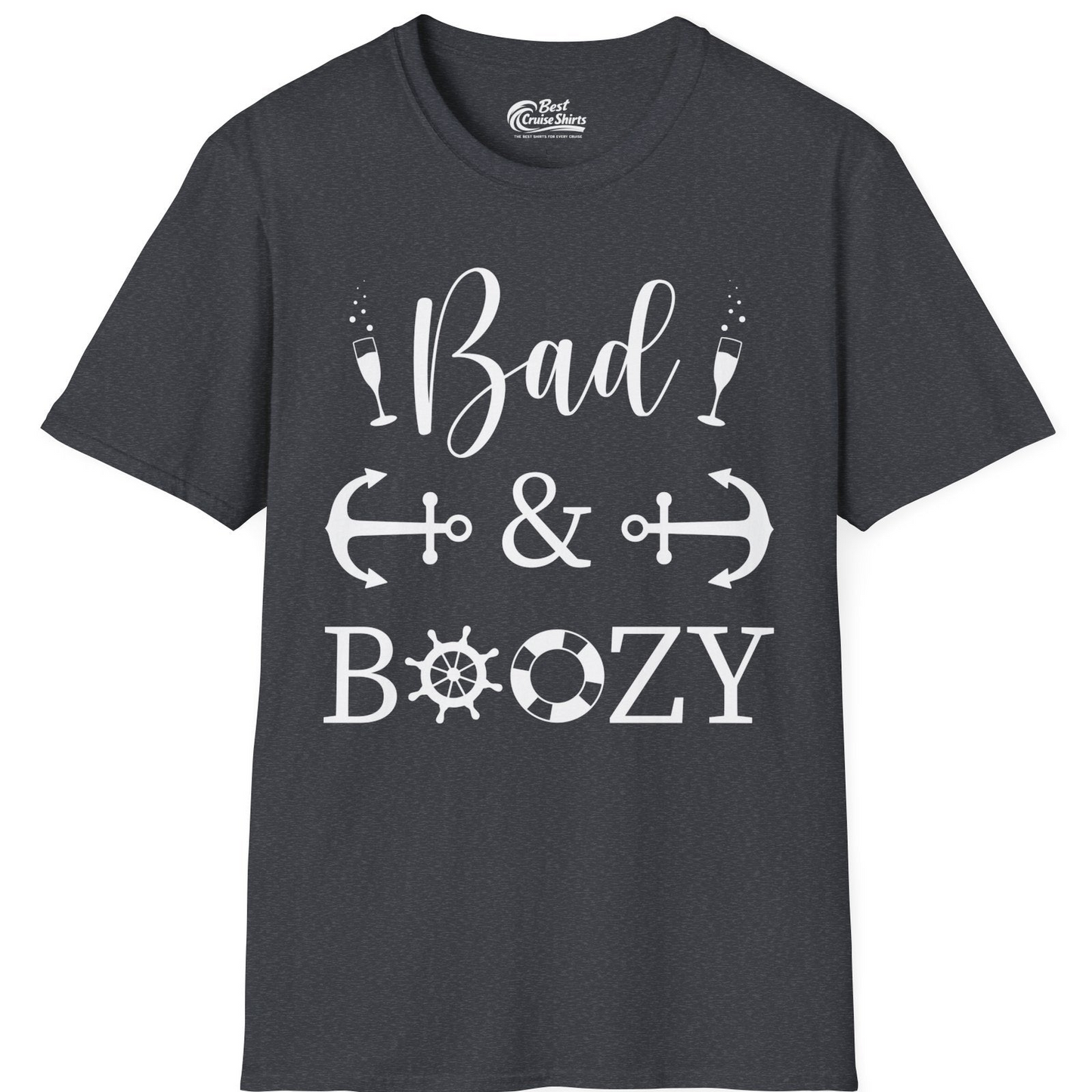 Bad and Boozy Nautical Cruise Shirt with Anchors and Ship Wheel — T-Shirt T-Shirt – Dark Heather Grey – Best Cruise Shirts