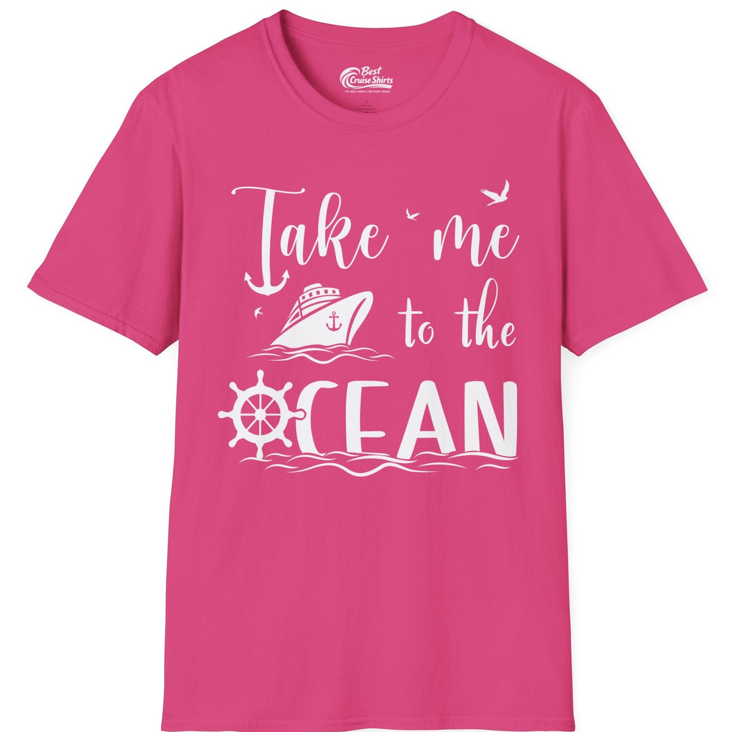 Take Me to the Ocean Nautical Cruise Ship Anchor Wheel Shirt — T-Shirt T-Shirt – Heliconia – Best Cruise Shirts