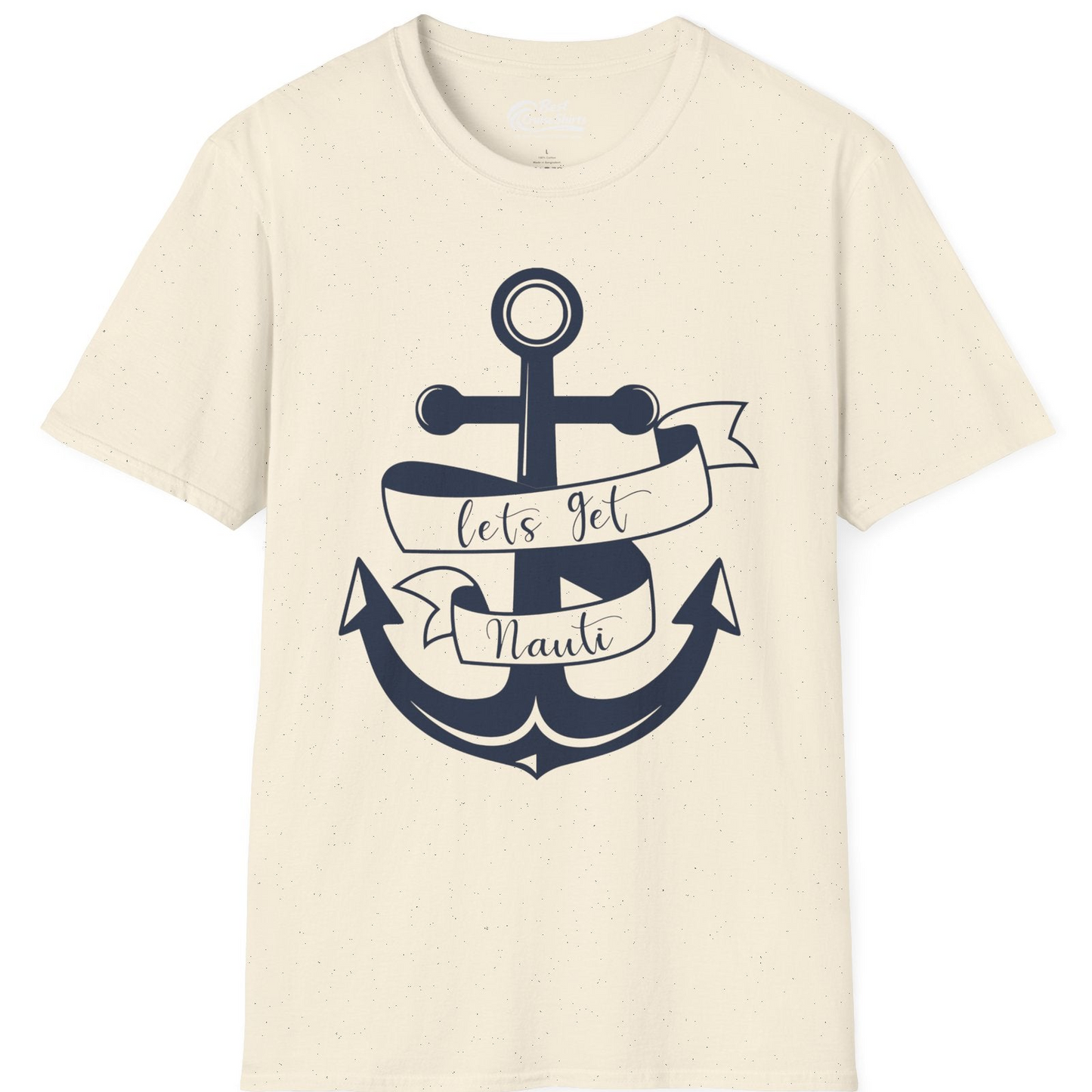 Lets Get Nauti Nautical Anchor Shirt T-Shirt – Natural – Best Cruise Shirts