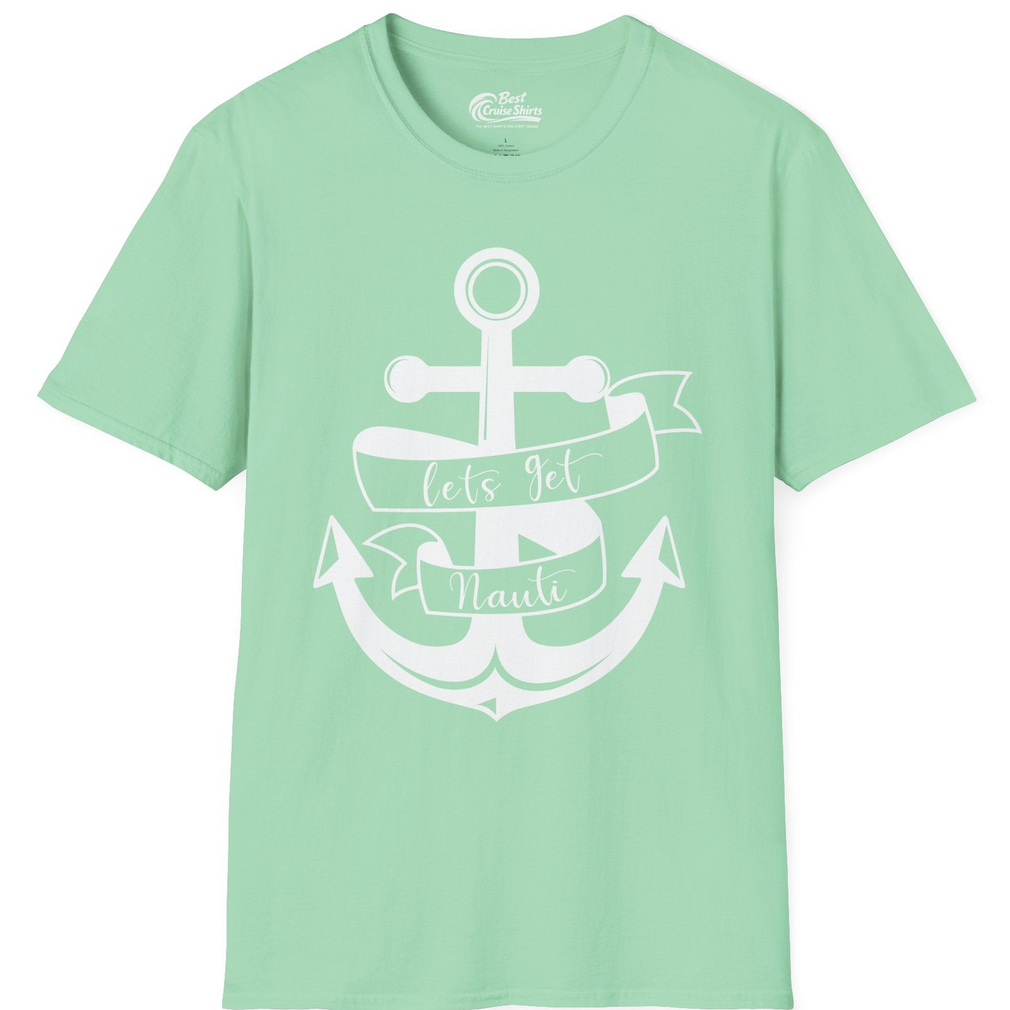 Lets Get Nauti Nautical Anchor Shirt T-Shirt – Mint Green – Best Cruise Shirts