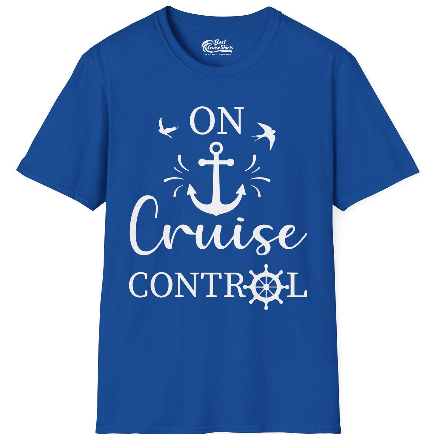 On Cruise Control Nautical Anchor and Birds Vacation Shirt Design — T-Shirt T-Shirt – Royal – Best Cruise Shirts