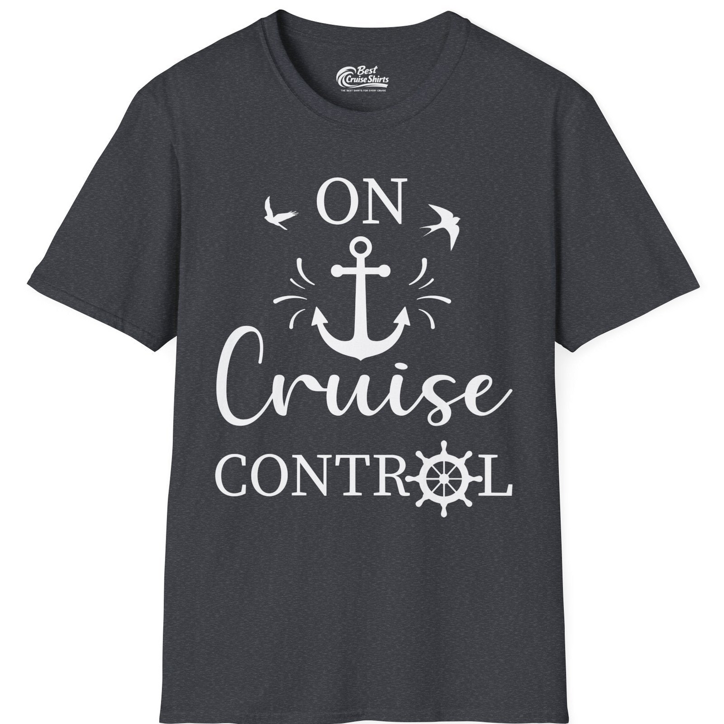 On Cruise Control Nautical Anchor and Birds Vacation Shirt Design — T-Shirt T-Shirt – Dark Heather Grey – Best Cruise Shirts