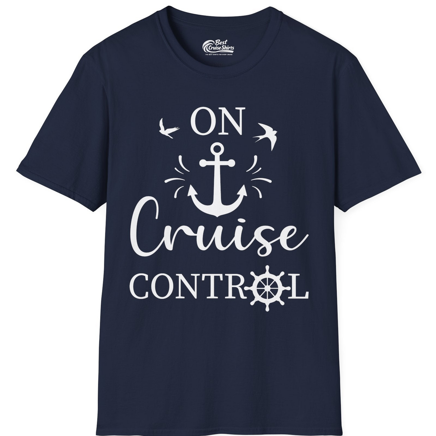 On Cruise Control Nautical Anchor and Birds Vacation Shirt Design — T-Shirt T-Shirt – Navy – Best Cruise Shirts
