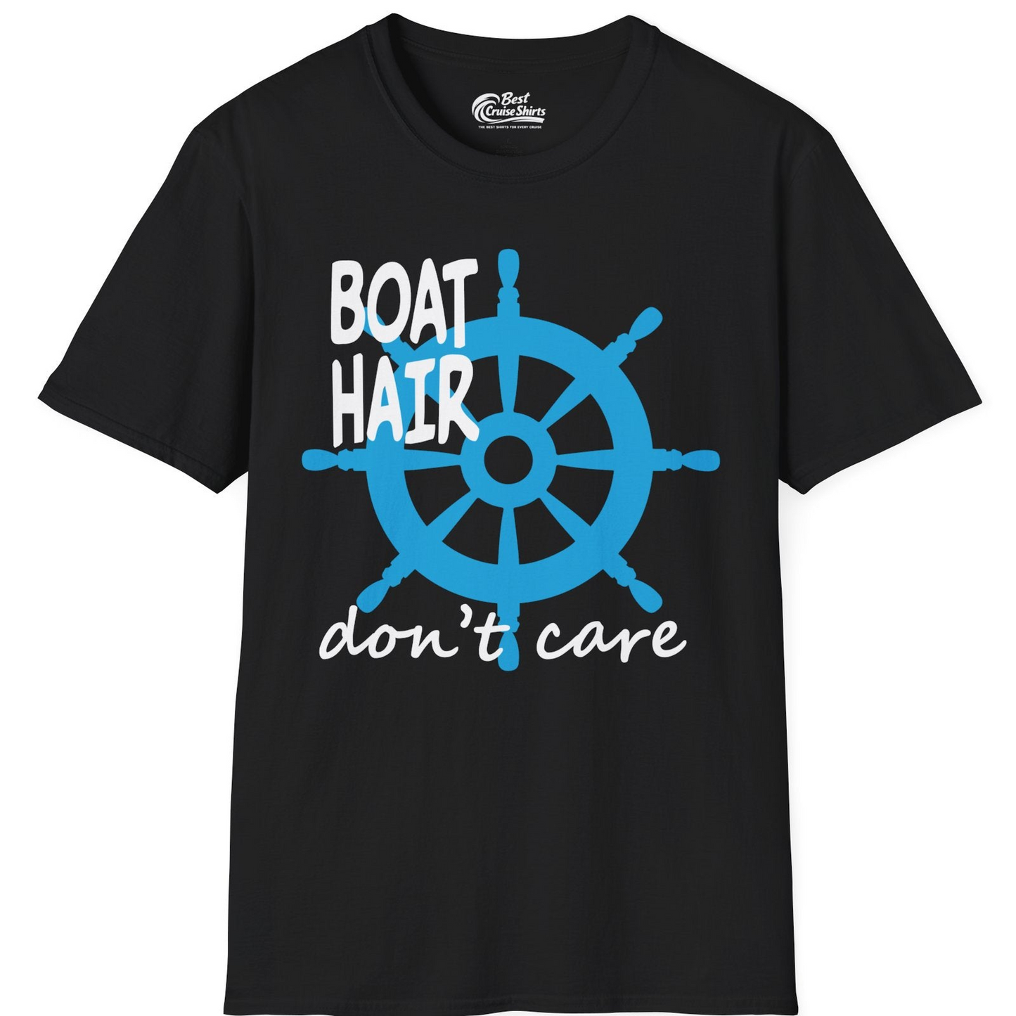 Boat Hair Don't Care Nautical Wheel Shirt for Lake and Marina — T-Shirt T-Shirt – Black – Best Cruise Shirts