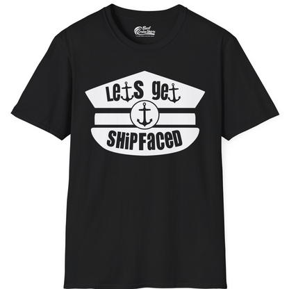 Let’s Get Shipfaced Nautical Humor Shirt With Anchor Sailor Hat Design — T-Shirt T-Shirt – Black – Best Cruise Shirts