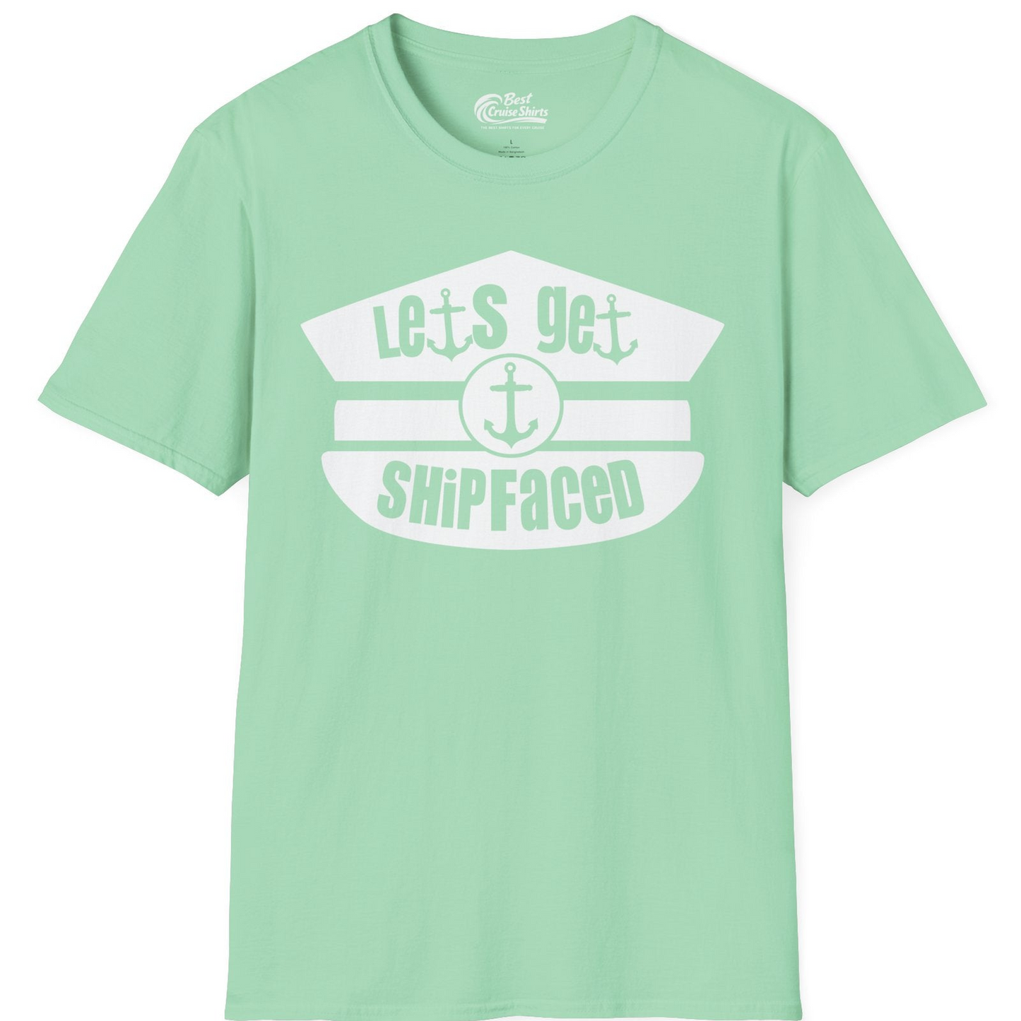 Let’s Get Shipfaced Nautical Humor Shirt With Anchor Sailor Hat Design — T-Shirt T-Shirt – Mint Green – Best Cruise Shirts